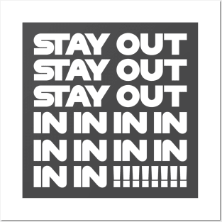 Stay Out, Stay Out, Stay Out, In, In, In! Funny F1 Quote Design Posters and Art